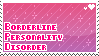 'Borderline Personality Disorder' Stamp!